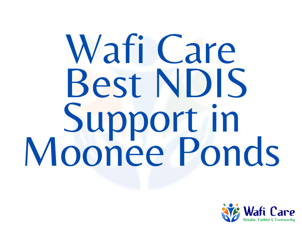 28. Wafi Care - Best NDIS Support in Moonee Ponds